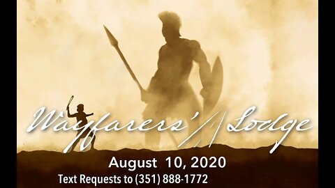 Wayfarers' Lodge - August 10, 2020