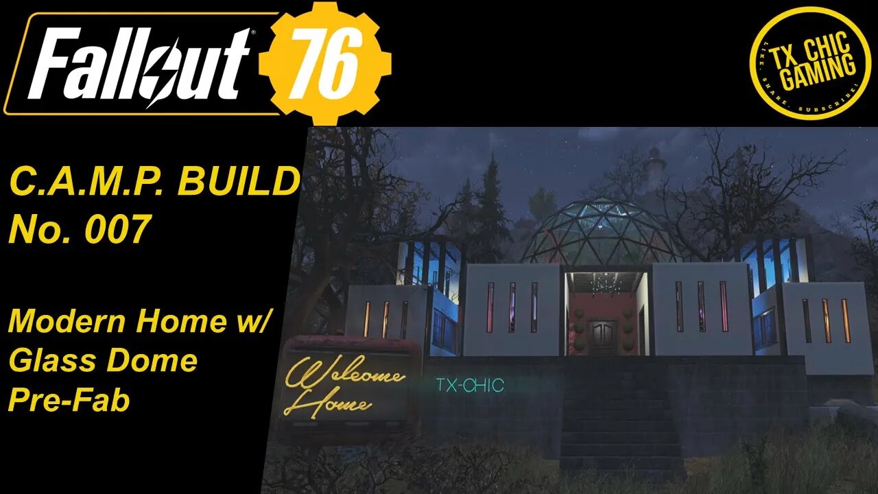 FO76 C.A.M.P. Build No. 007 - Modern House w/ Glass Dome Pre-Fab