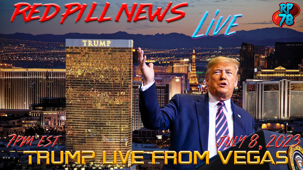 Donald Trump Live From Vegas - Special Edition of Red Pill News