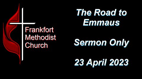 The Road to Emmaus 23 April 2023