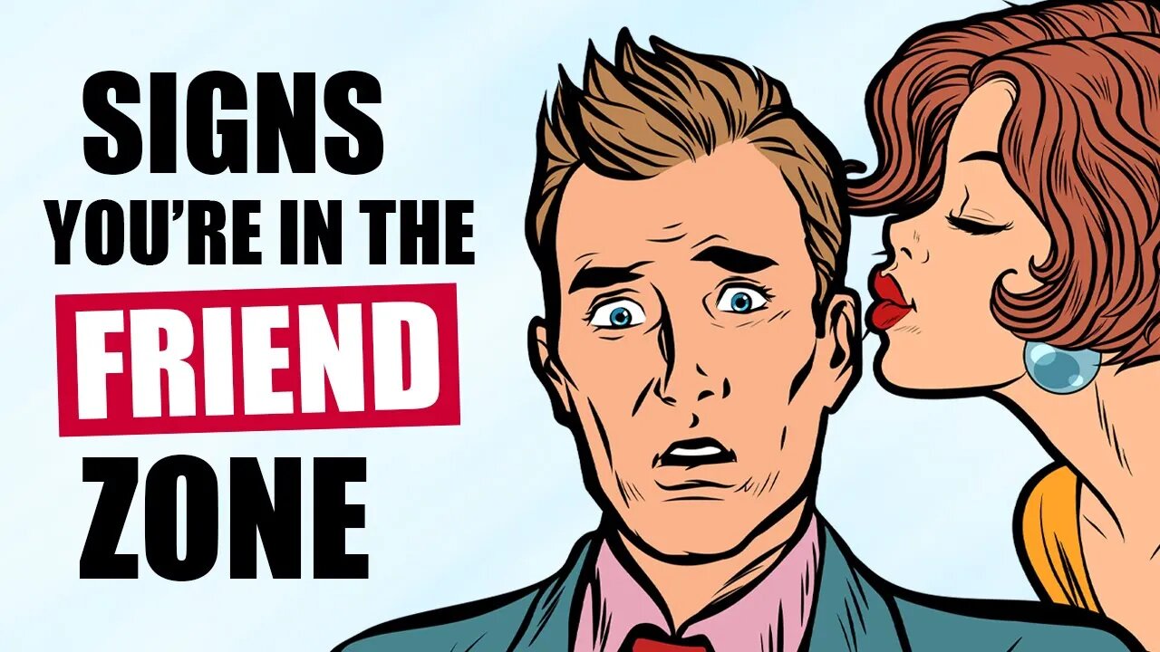 9 Signs You're In The Friend Zone