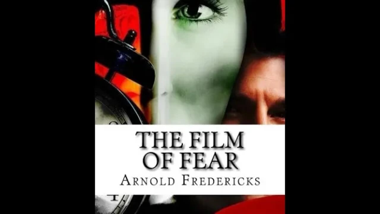 The Film of Fear by Arnold Fredericks - Audiobook