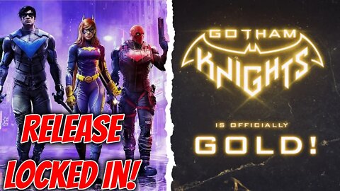 Gotham Knights Has GONE GOLD - Release Date Locked In