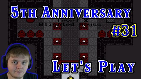 5th Anniversary Lets Play: Part 31