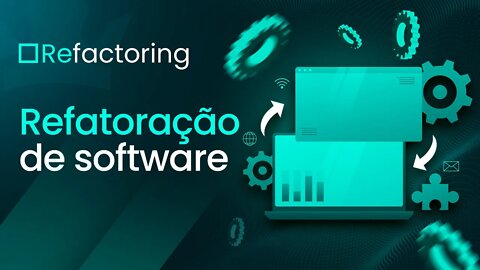 [ Programação ] Refatoração de Software