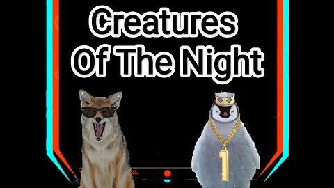 Creatures of The Night