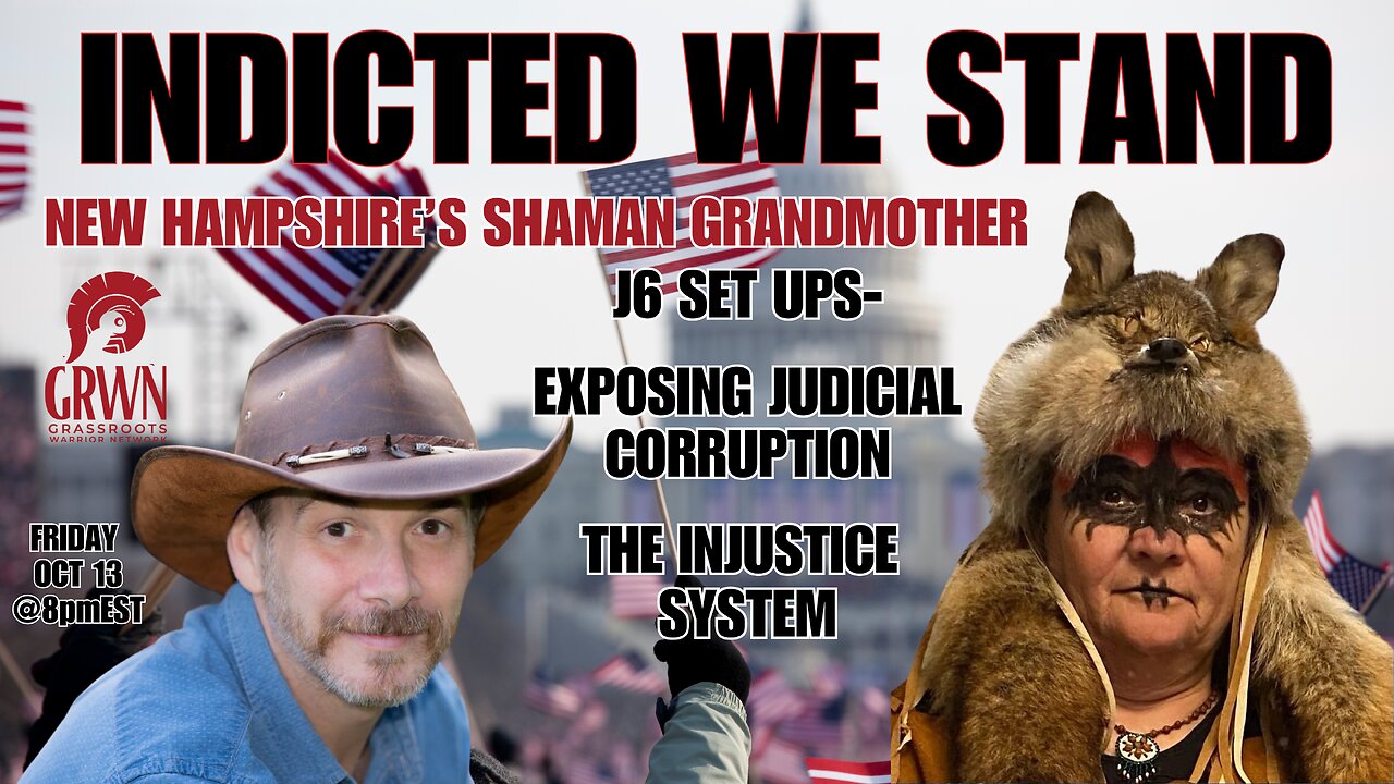 Lawful Offices: INDICTED WE STAND - the NH J6 Shaman Grandma