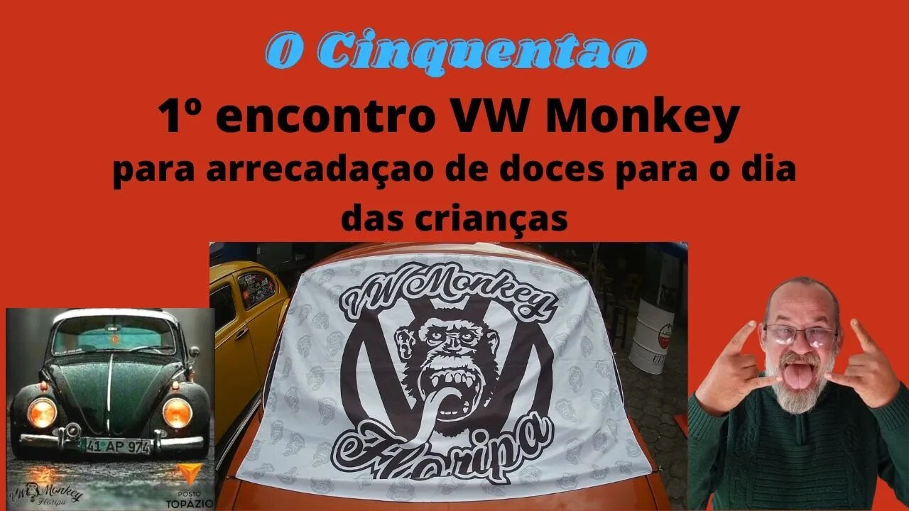 1º Encontro VW Monkey para arrecadaçao de doces para o dia das crianças #fusca #kombi #aircooled