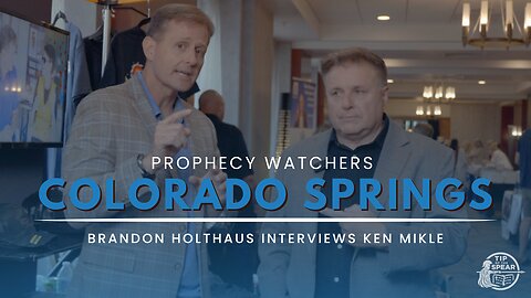 Interview with Ken Mikle | Colorado Springs Prophecy Watchers Conference