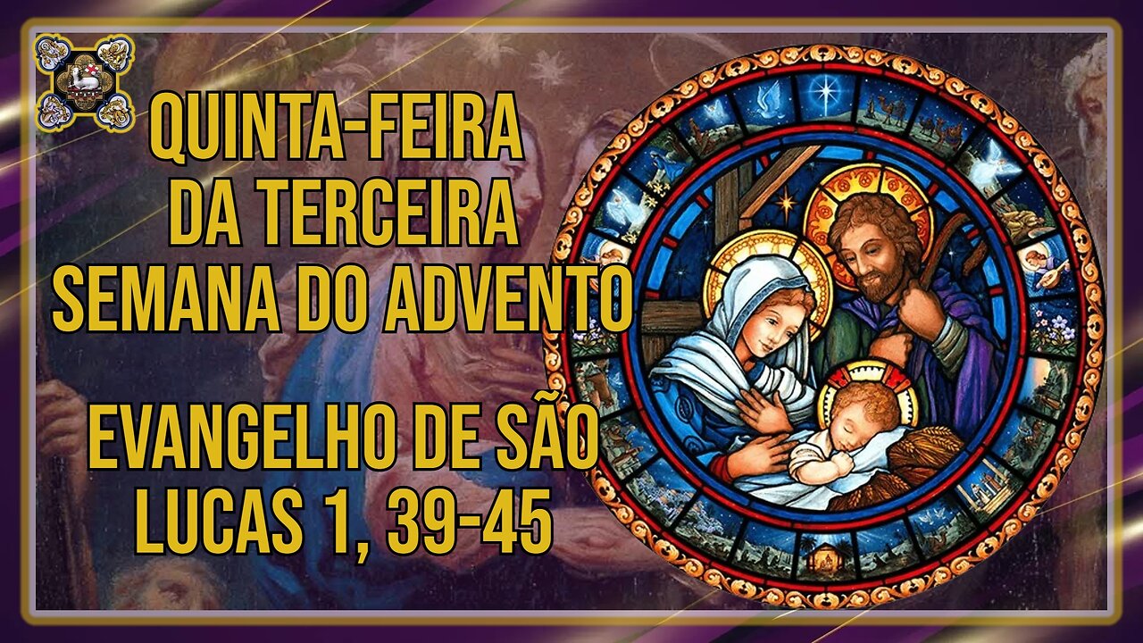 Comentários ao Evangelho da Quinta-feira da Terceira Semana do Advento Lc 1, 39-45