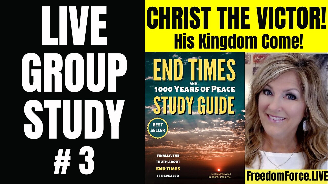 LIVE! END TIMES STUDY #3 Saturday 10AM CST 11-2-24