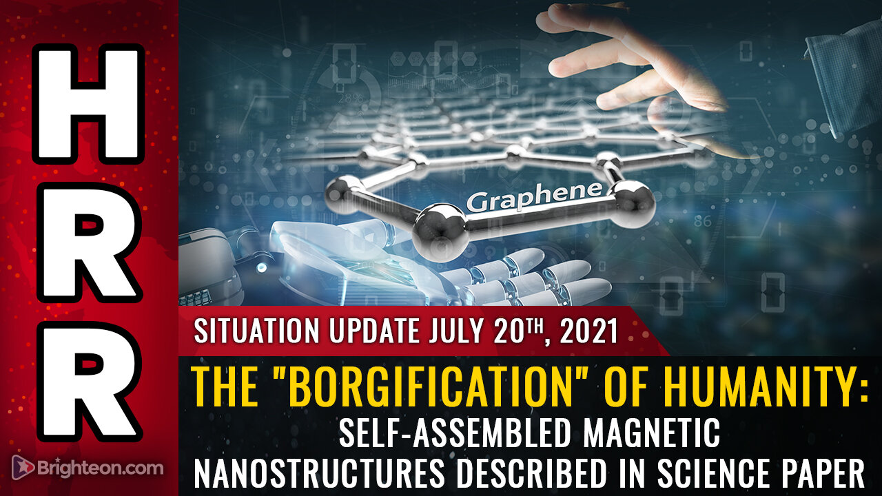 Situation Update, July 20th, 2021 - The "Borgification" of humanity