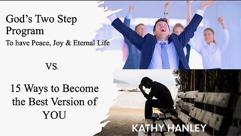 God's Two Step Program To Have Peace, Joy & Eternal Life - Kathy Hanley - April 30th, 2023