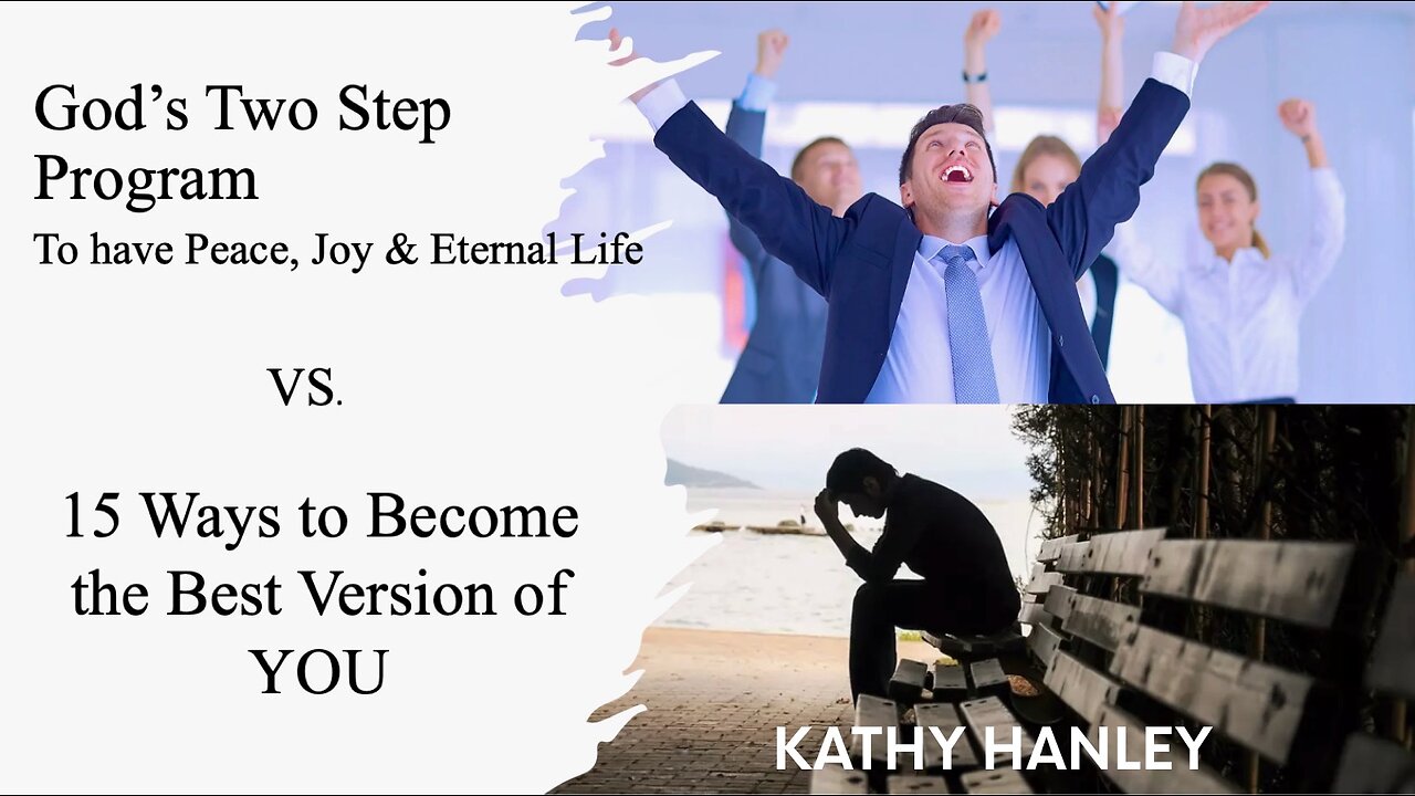 God's Two Step Program To Have Peace, Joy & Eternal Life - Kathy Hanley - April 30th, 2023