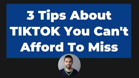 3 Tips About TIKTOK You Can't Afford To Miss