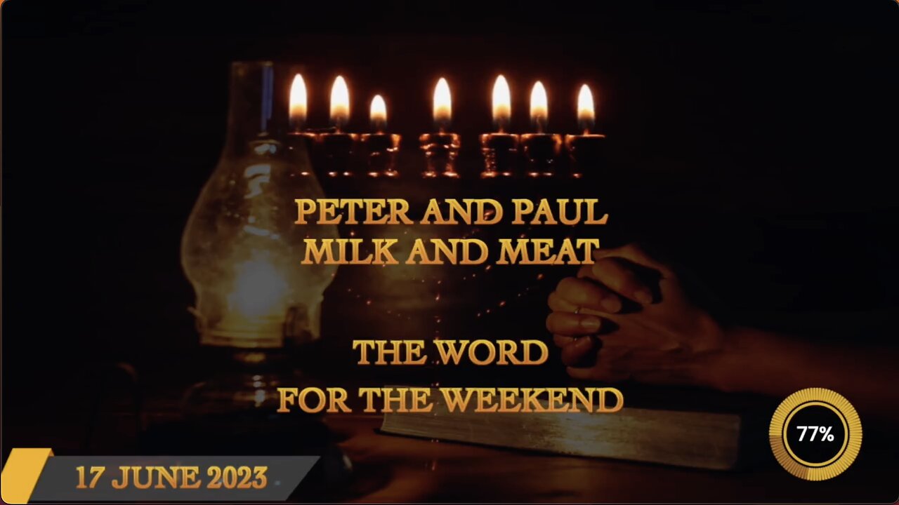 'Peter and Paul, Milk and Meat - Word For The Weekend Premiere - 17th June 2023 - Jacob Prasch
