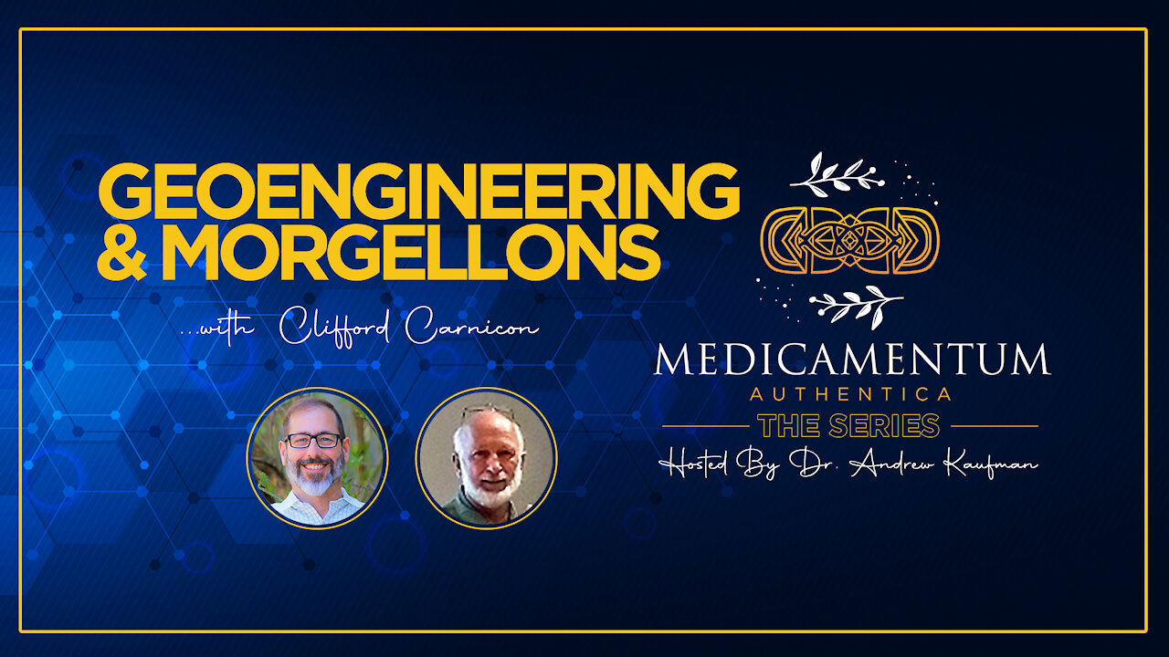 GeoEngineering and Morgellons with Clifford Carnicom on Medicamentum Authentica