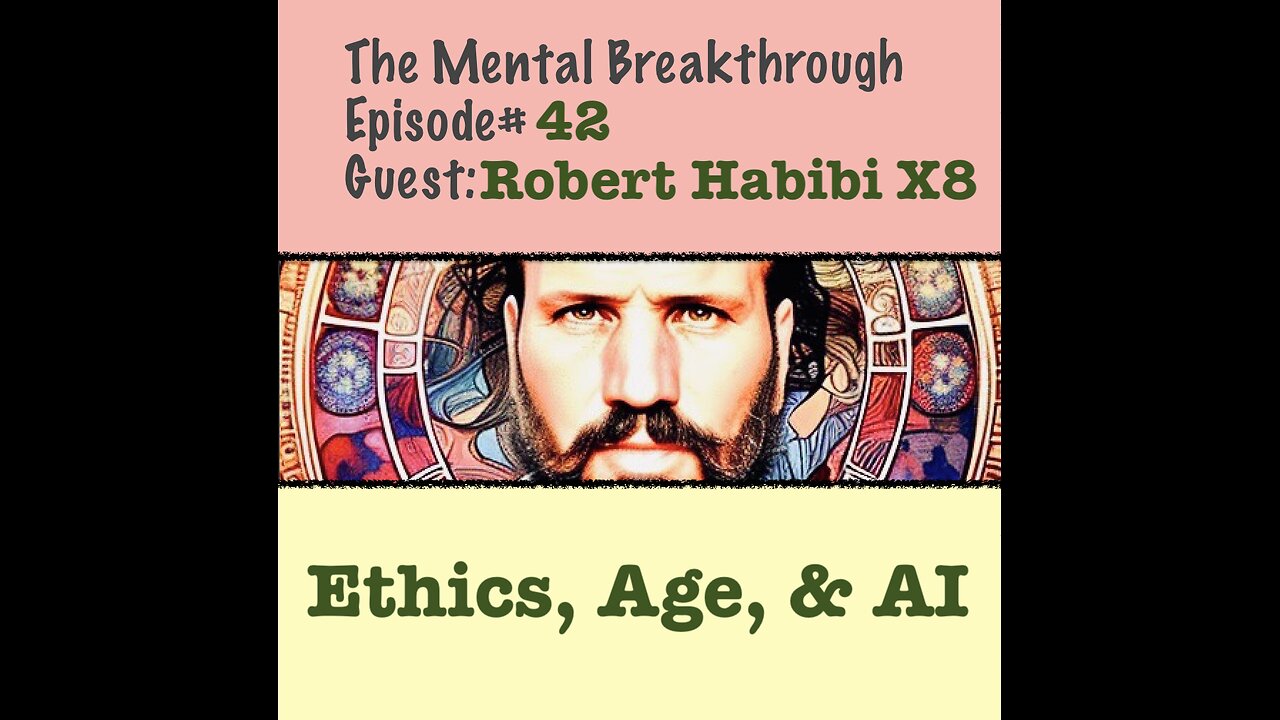 TMB42 - Robert Habibi X8 – Ethics, Age, & AI