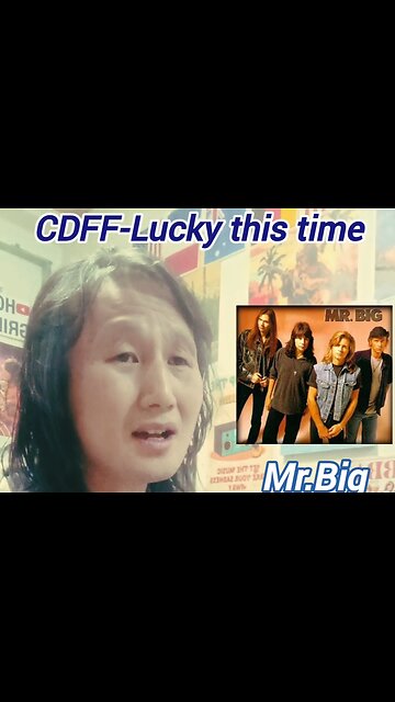 Sing) CDFF-Lucky this time/ Mr.Big (Short cover) #mrbig #sing #singer #retro