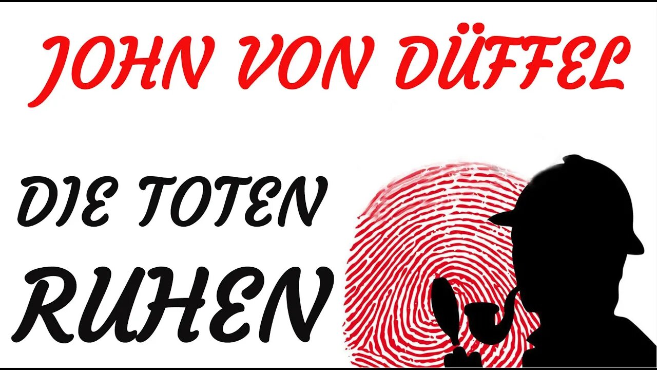 KRIMI Hörspiel - John von Düffel - DIE TOTEN RUHEN