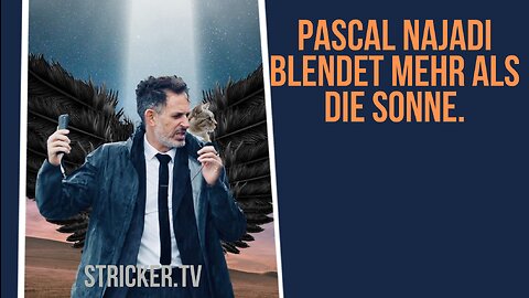 Pascal Najadi blendet mehr als die Sonne