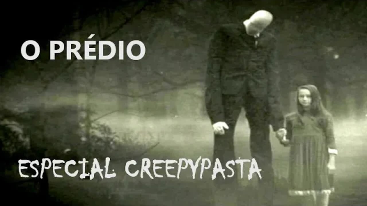 O PRÉDIO - Especial Creepypasta