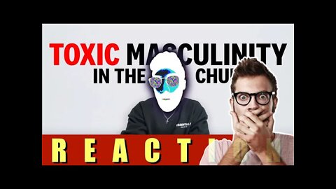 Brady Shearer TOXIC MASCULINITY In CHRISTIANITY REACTION