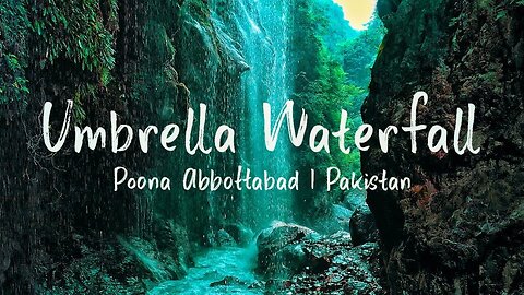 Umbrella Waterfall Abbottabad Pakistan