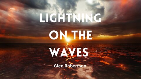 Lightning on the Waves