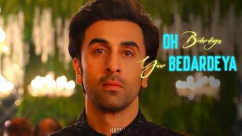 O Bedardeya 🌿 ! New Song Status 🌈💕 ! New Love Status 😻 ! Sardha Kapoor and Ranbir Kapoor 🌨️✨