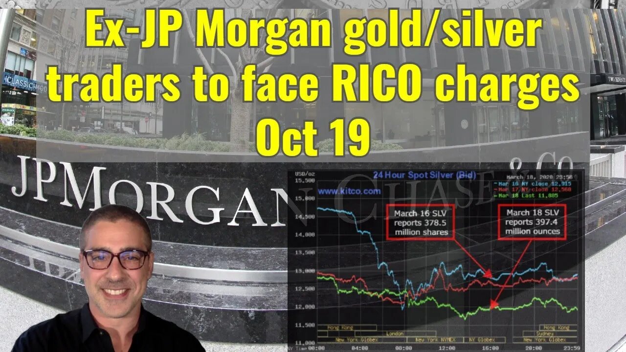 Ex-JP Morgan gold/silver traders to face RICO charges Oct 19