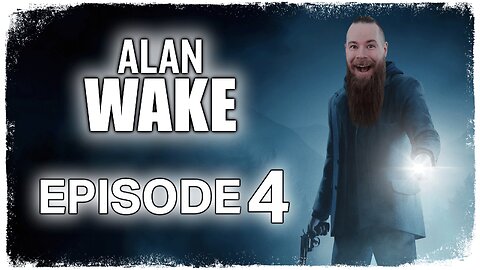 Alan Wake // Episode 4 // ERUPTION // Gameplay Walkthrough