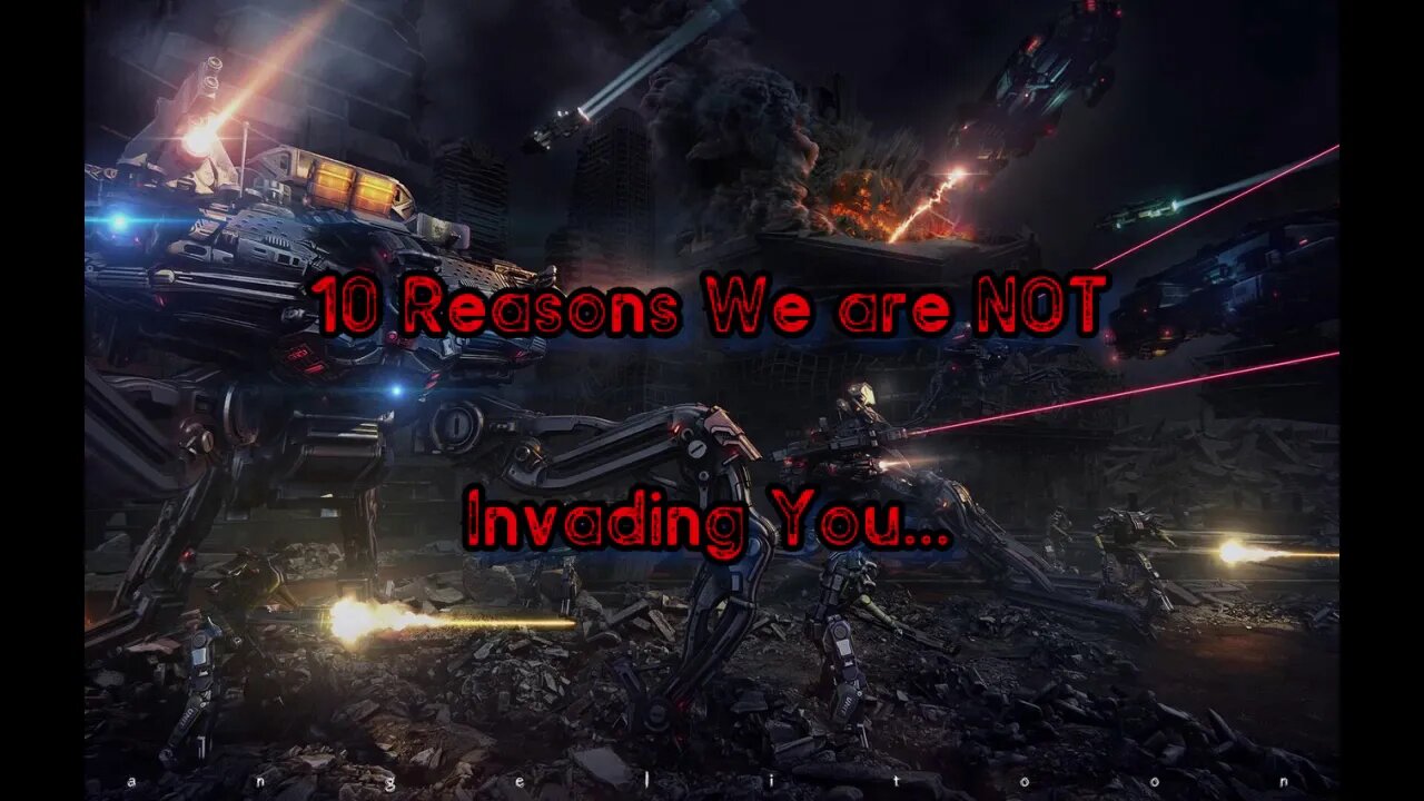 Sci-Fi Creepypasta: 10 Reasons We are Not Invading You