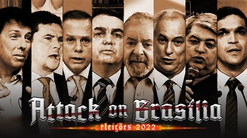 ELEIÇÕES 2022 - Attack on Titan