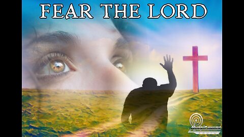 Fear Of Jesus, The Beginning Of Wisdom & Understanding - Mike Blume