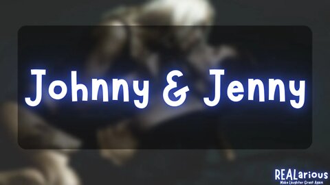 Johnny and Jenny | Knee olio | Dirty Jokes on REALarious...🤣🤣🤣