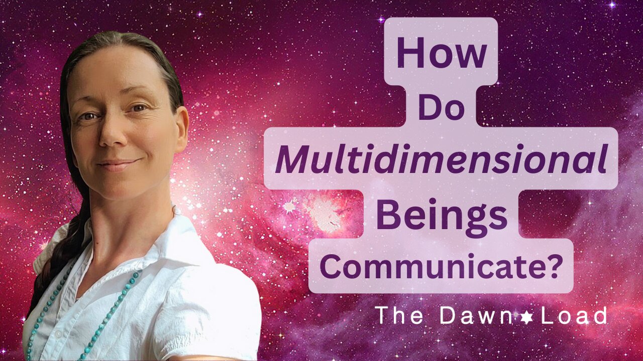 Multidimensional Beings Communication Explained