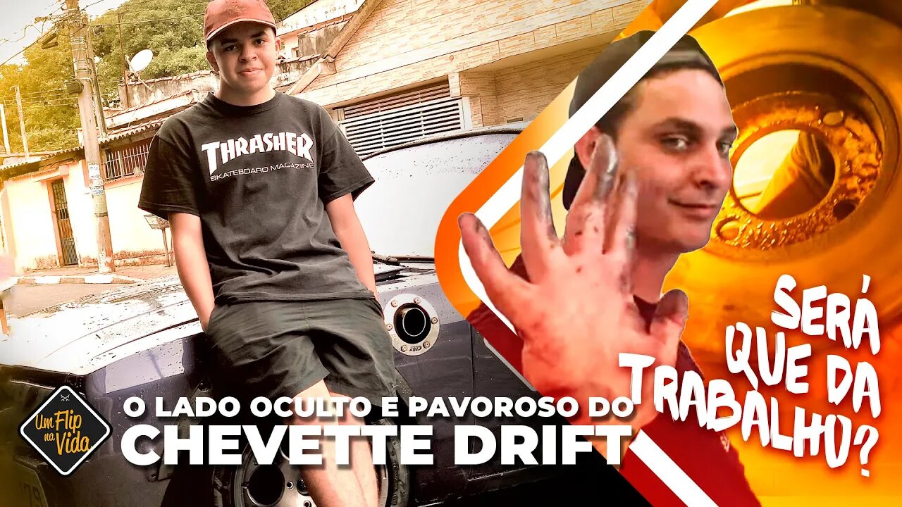 O LADO OCULTO EM TER UM CHEVETTE DRIFT KKKKKKKKKK