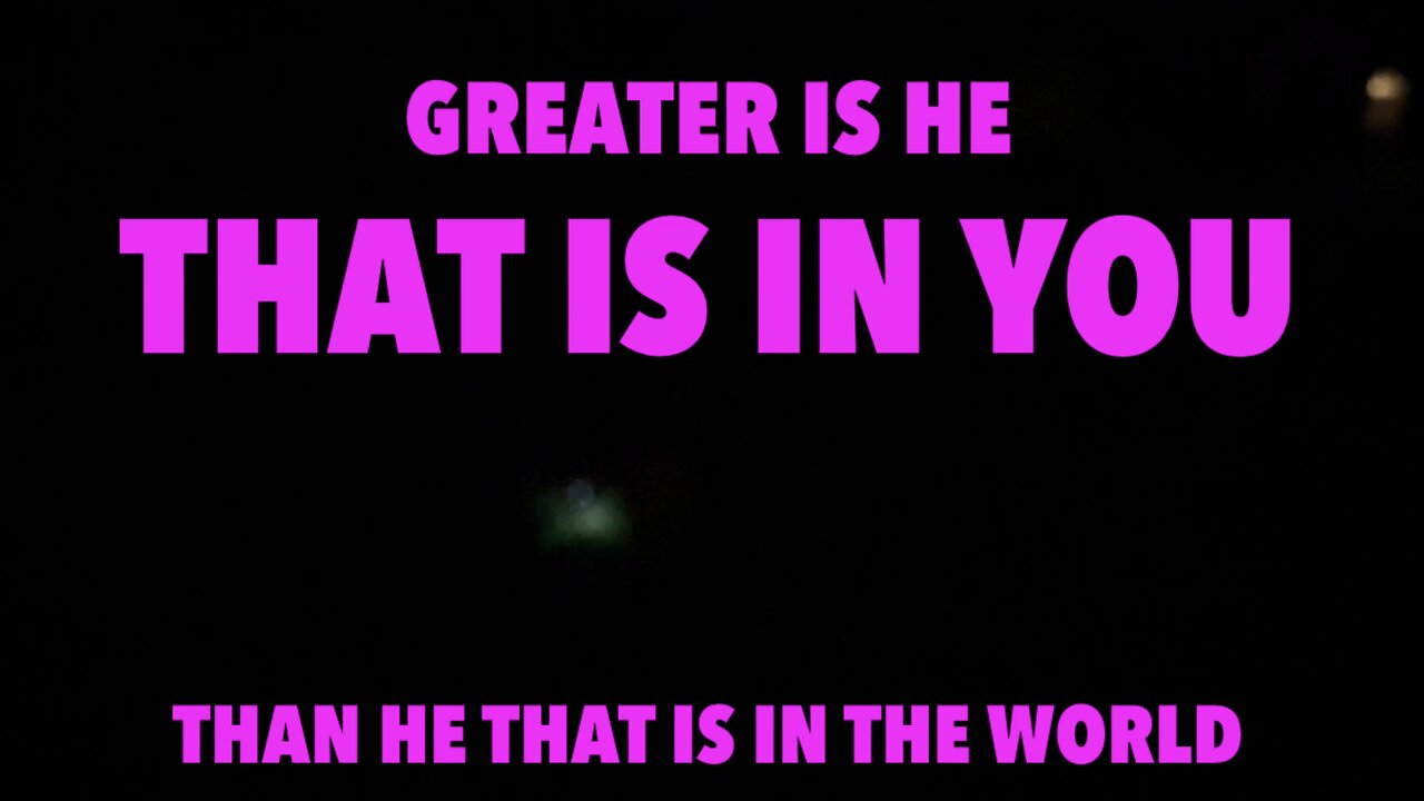 GREATER IS HE THAT IS IN YOU