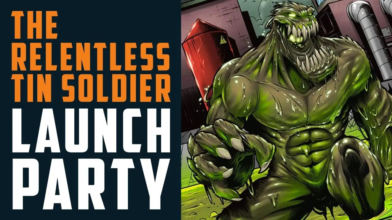 The Relentless Tin Soldier LAUNCH PARTY!!! w/ Nicholas Geer