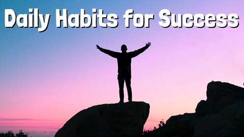 10 Daily Habits of Highly Successful People