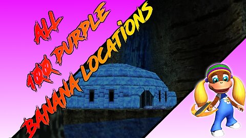 Donkey Kong 64 - Crystal Caves - Tiny Kong - All 100 Purple Banana Locations