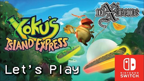 Yoku's Island Express Let's Play Quick Play Nintendo Switch