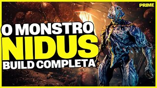 O INVENCÍVEL NIDUS PRIME E FASHION FRAME [BUILD COMPLETA] - Warframe