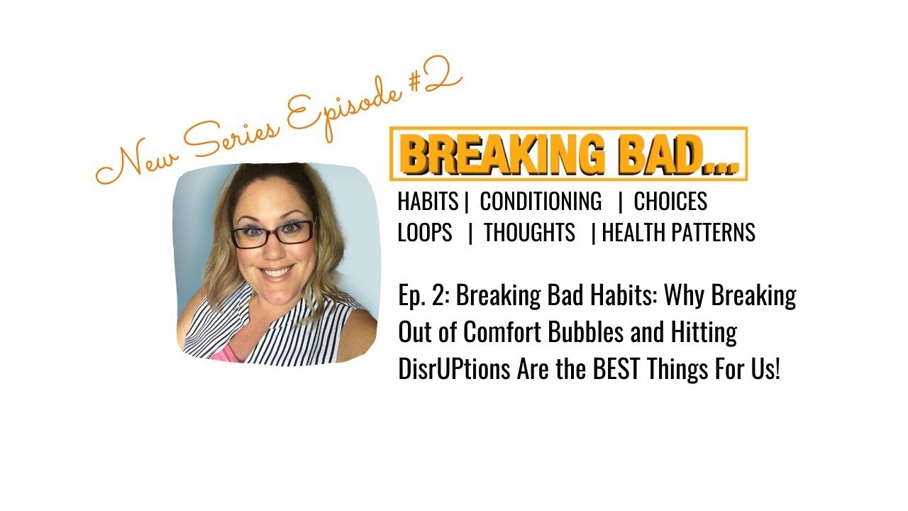 Episode #2: Breaking Bad Habits - Why We Must Break Out of Comfort Bubbles