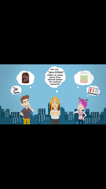 Abortion Distortion #44 - How Can Pro-Lifers Object To Using Parts From Aborted Babies For Research?