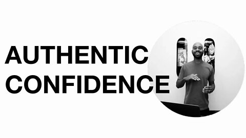 authentic confidence looks like this