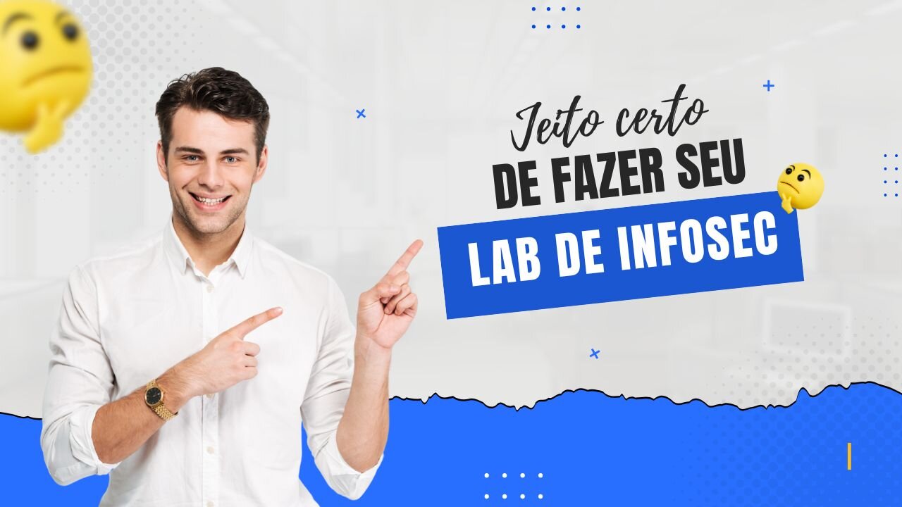 Procure fazer isso ao montar seu lab de testes de cibersegurança