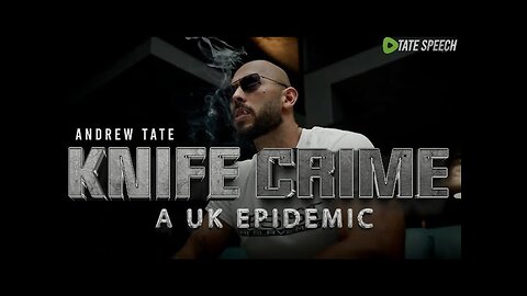 TATE SPEECH: Andrew Tate on Knife Crime a UK Epidemic