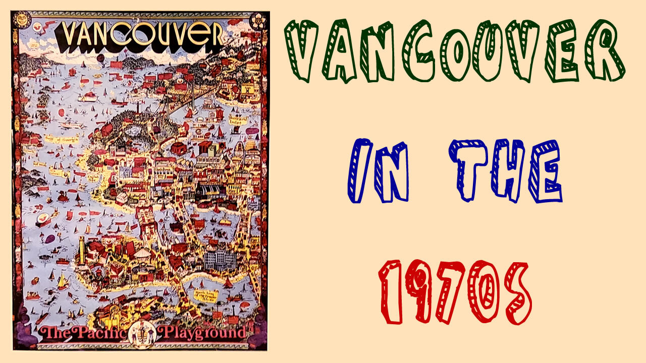 Vancouver in the 1970s